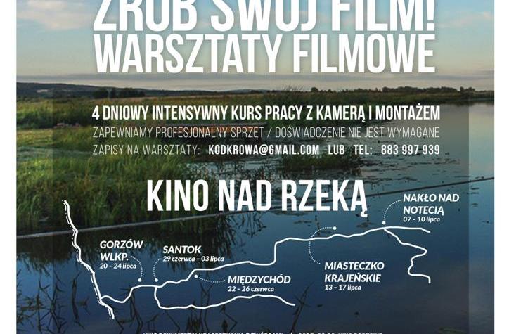 Ilustracja do artykułu Zapraszamy na bezpłatne 4-dniowe warsztaty filmowe oraz do KINA NAD RZEKĄ!