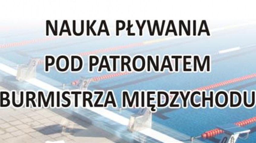 Ilustracja do artykułu Nauka pływania pod Patronatem Burmistrza Międzychodu