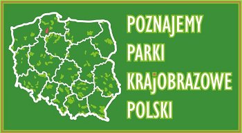Ilustracja do artykułu XV KONKURS 'POZNAJEMY PARKI KRAJOBRAZOWE POLSKI'