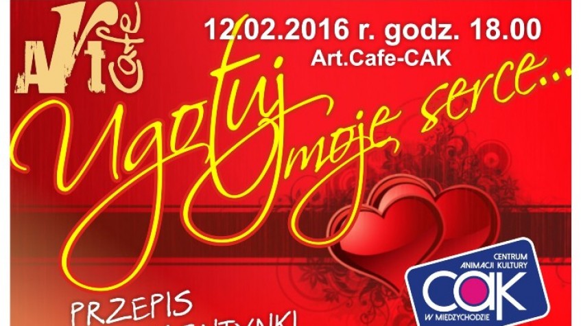 Ilustracja do artykułu Walentynki w Art Cafe - CAK - 12 lutego 