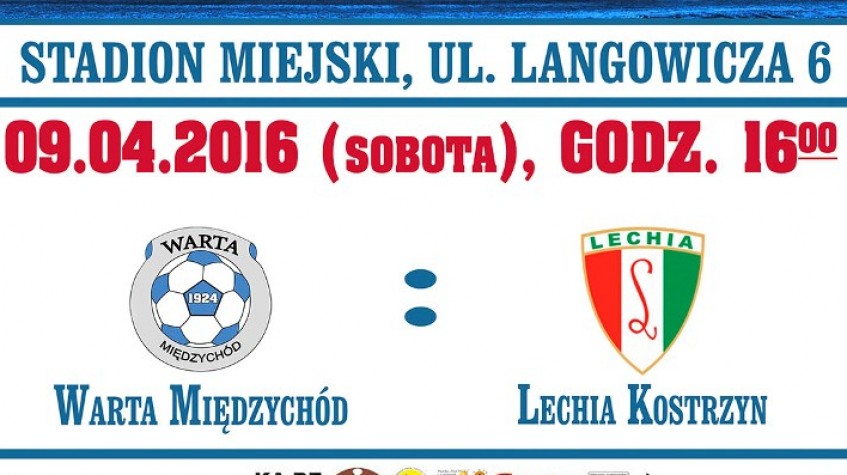 Ilustracja do artykułu Mecz Warta Międzychód vs. Lechia Kostrzyn - 9 kwietnia
