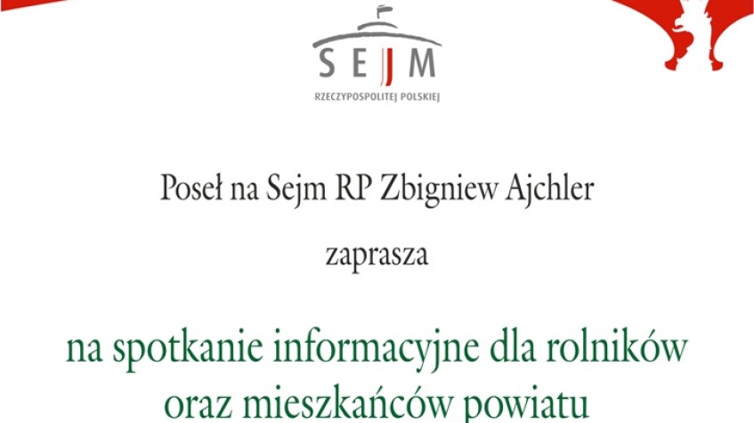 Ilustracja do artykułu Poseł na Sejm RP Zbigniew Ajchler zaprasza na spotkanie informacyjne dla rolników oraz mieszkańców powiatu - 10 maja