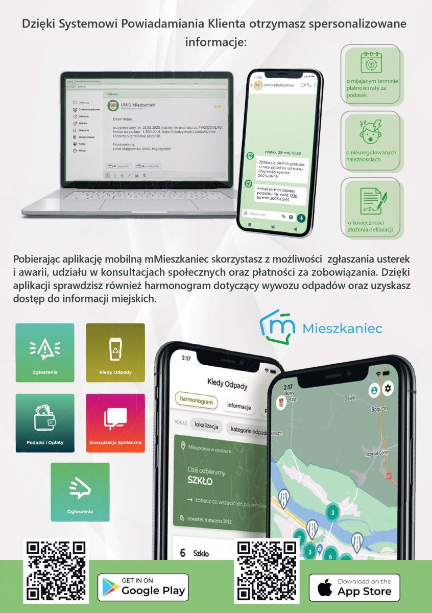 Pobierając aplikację mobilną mMieszkaniec skorzystasz z możliwości zgłaszania usterek i awarii, udziału w konsultacjach społecznych oraz płatności za zobowiązania. Dzięki aplikacji sprawdzisz również harmonogram dotyczący wywozu odpadów oraz uzyskasz dostęp do informacji miejskich.