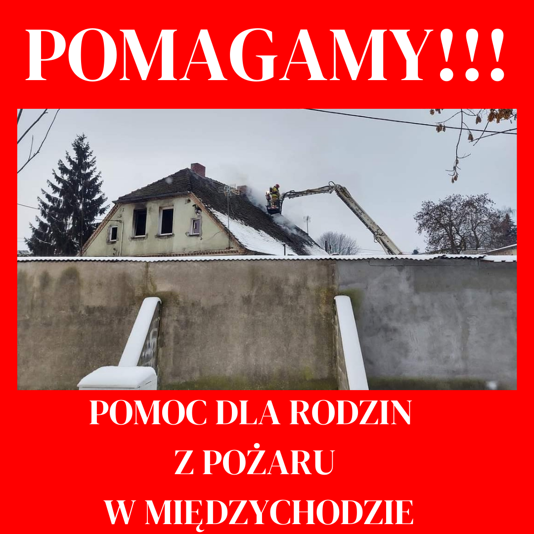 zdjęcie pożaru i napis pomagamy - pomoc dla rodzin z pożaru w międzychodzie