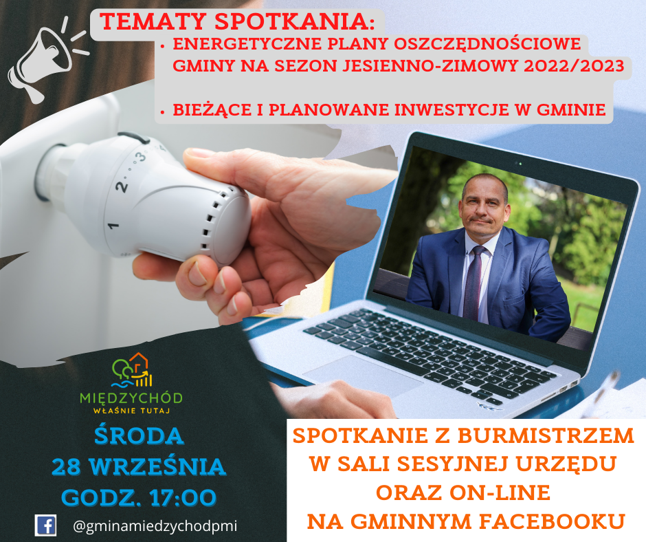 plakat o spotkaniu z Burmistrzem w tle zdjęcie Burmistrza, grzejnika i termozawór z ręką