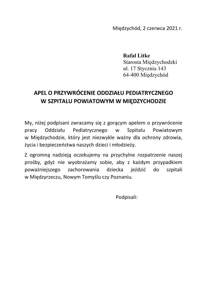 Treść apelu do Starosty Międzychodzkiego o przywrócenie pracy Oddziału Pediatrycznego w Szpitalu Powiatowym  w Międzychodzie (PDF w linku powyżej)